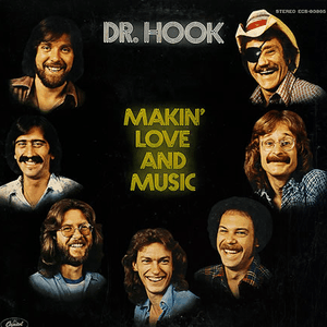 Makin' Love And Music by Dr. Hook