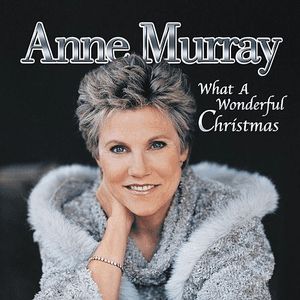 What A Wonderful Christmas by Anne Murray
