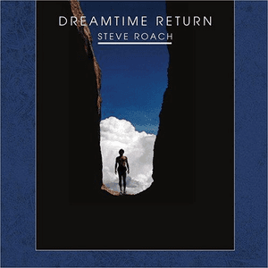 Dreamtime Return (disc 2) by Steve Roach