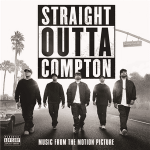 Straight Outta Compton (Music From The Motion Picture) by N.W.A