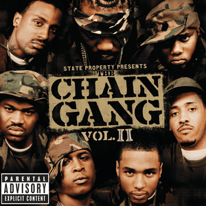 State Property Presents The Chain Gang Vol II by Young Gunz