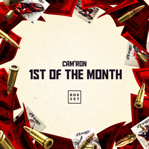 1st Of The Month: Box Set (Deluxe Edition) by Cam’ron
