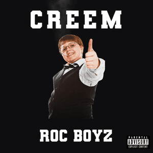 Creem by Roc Boyz