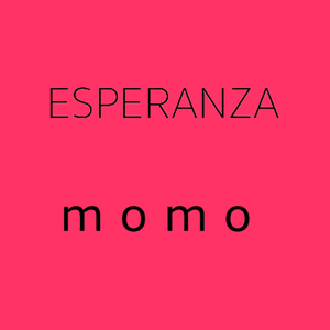 ESPERANZA by MOMO