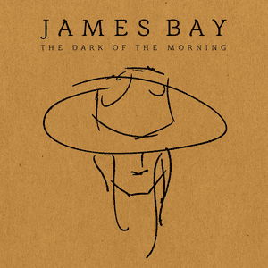 The Dark of the Morning EP by James Bay