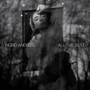 All The Best by Ingrid Andress