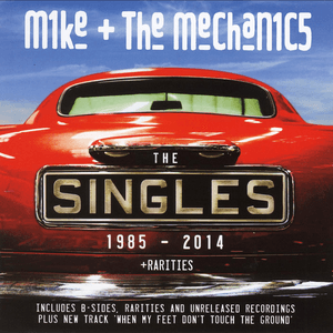 The Singles 1985 - 2014 + Rarities by Mike + the Mechanics