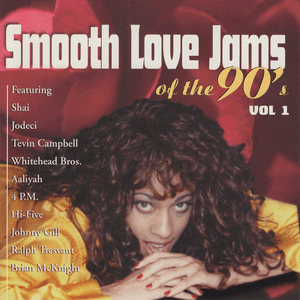 Smooth Love Jams of the 90's, Vol. 1 by Hi-Five