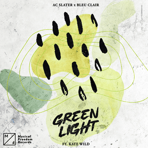 Green Light (feat. Kate Wild) by AC Slater