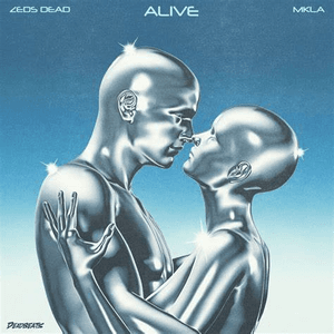 Alive by Zeds Dead