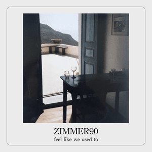feel like we used to by Zimmer90