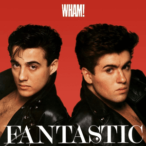 Fantastic by Wham!
