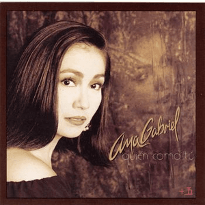 Quien Como Tu by Ana Gabriel
