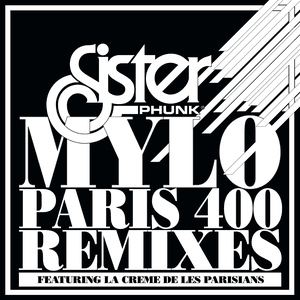Paris 400 (Paris Remixes EP) by Mylo
