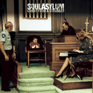 Candy From A Stranger by Soul Asylum
