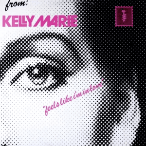 Feels Like I'm in Love (2022 Remaster) by Kelly Marie