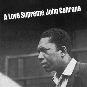 A Love Supreme by John Coltrane Quartet