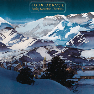 Rocky Mountain Christmas by John Denver