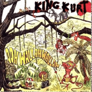 Ooh Wallah Wallah (Collection,Bonus Tracks) by King Kurt