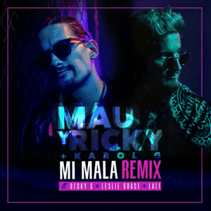 Mi Mala (Remix) by Mau y Ricky