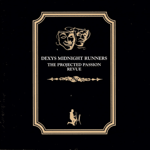 The Projected Passion Revue by Dexys Midnight Runners