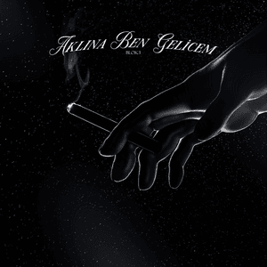 aklına ben gelicem by BLOK3