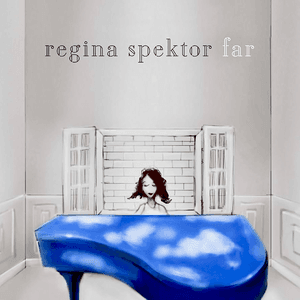 Far by Regina Spektor