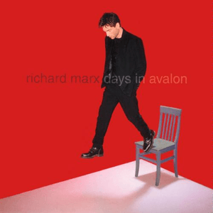 Days In Avalon by Richard Marx