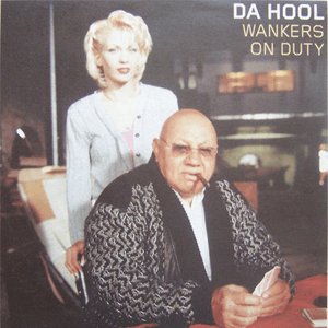 Wankers on Duty by Da Hool
