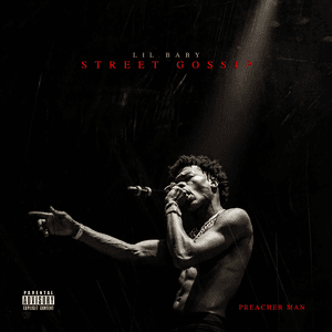 Street Gossip by Lil Baby