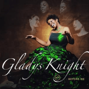 Before Me by Gladys Knight