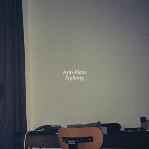 Anti-Hero by Sighting