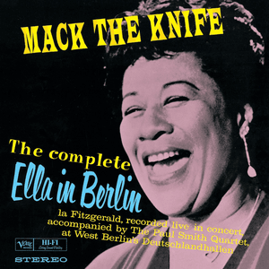 The Complete Ella In Berlin: Mack The Knife by Ella Fitzgerald