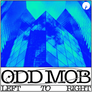 LEFT TO RIGHT by Odd Mob