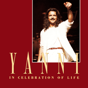 In Celebration Of Life by Yanni