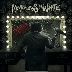Infamous by Motionless in White