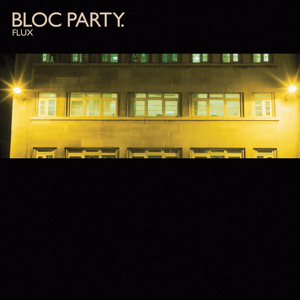 Flux EP by Bloc Party