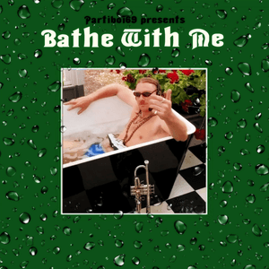 Bathe With Me by Partiboi69