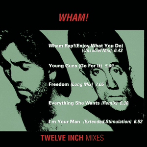 Wham 12" Mixes by Wham!