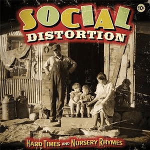 Hard Times and Nursery Rhymes (Deluxe Edition) by Social Distortion