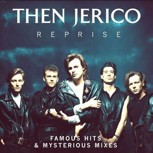 Reprise: Famous Hits & Mysterious Mixes by Then Jerico