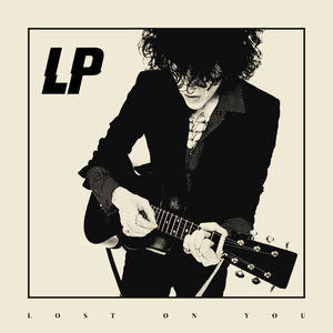 Lost on You (Deluxe Edition) by LP