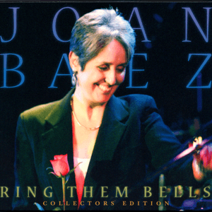 Ring Them Bells by Joan Baez