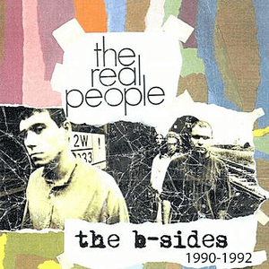B-Sides 90-92 by The Real People