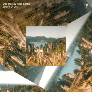 sound of you (feat. Tyler Burdic) by wes mills