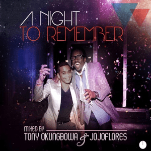 A Night to Remember (Mixed by Tony Okungbowa & Jojoflores) by Indeep
