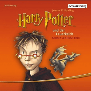 Harry Potter und der Feuerkelch by Rufus Beck