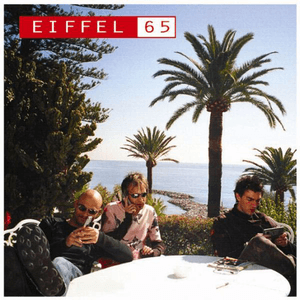 Eiffel 65 (Italian Album) by Eiffel 65