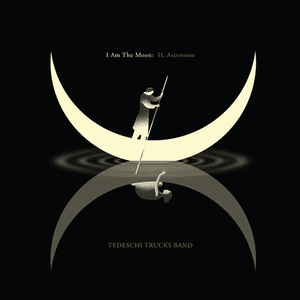 I Am The Moon: II. Ascension by Tedeschi Trucks Band