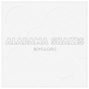 Boys & Girls by Alabama Shakes
